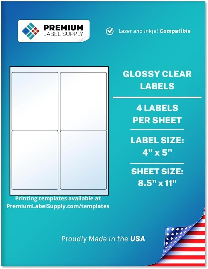 Premium Label Supply Glossy Clear Labels â 4" x 5" â Laser/Inkjet Compatible â (4 per Sheet), 100 Sheets â 400 Total Adhesive Labels