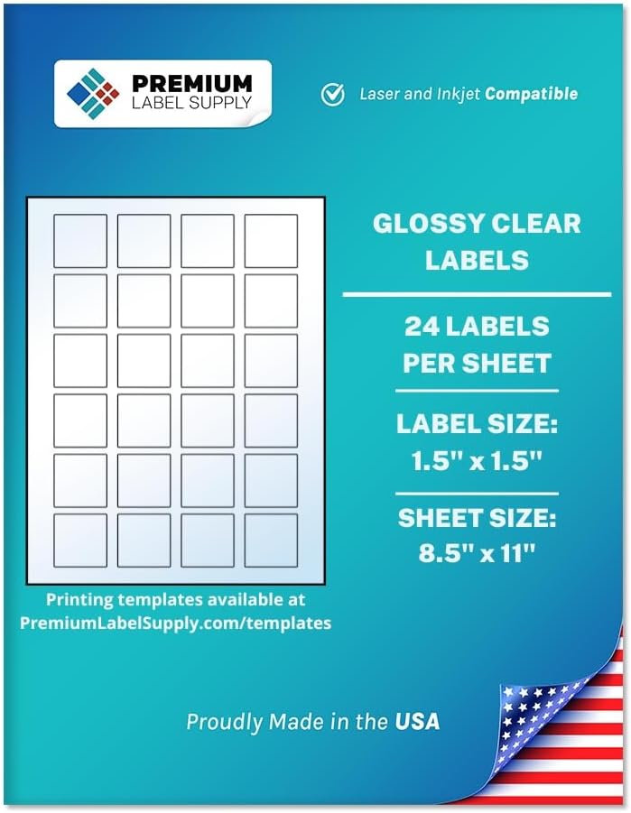 Premium Label Supply Glossy Clear Sticker Square Labels â 1.5" x 1.5" â Laser/Inkjet Compatible â (24 per Sheet), 25 Sheets â 600 Total Adhesive Labels
